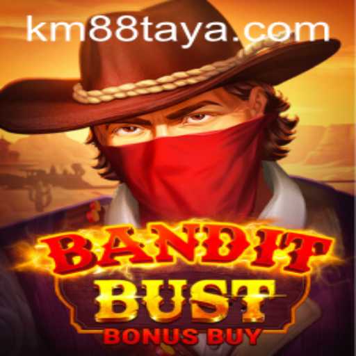 BanditBustBonusBuy: Unveiling the Thrills of KM 88's Latest Gaming Masterpiece