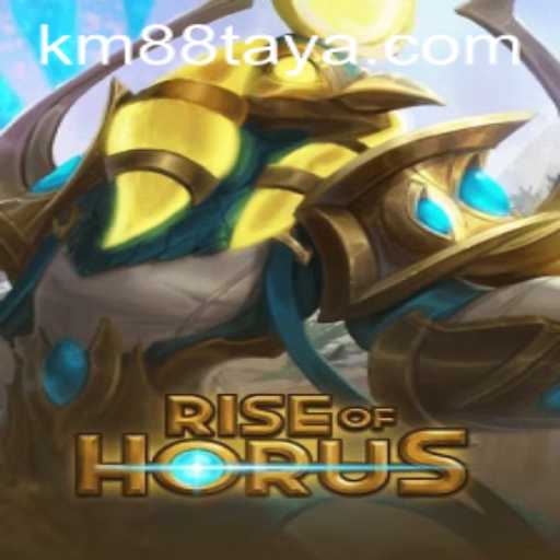 Rise of Horus: The Ultimate Gaming Experience Enriched by KM 88